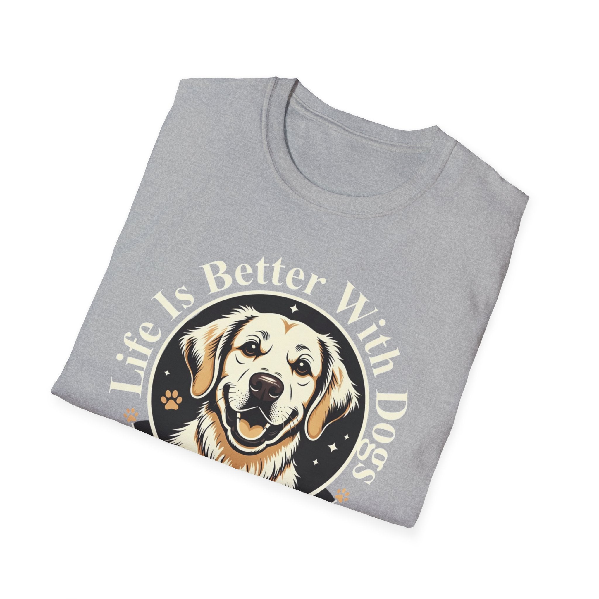 Life Is Better With Dogs T-Shirt