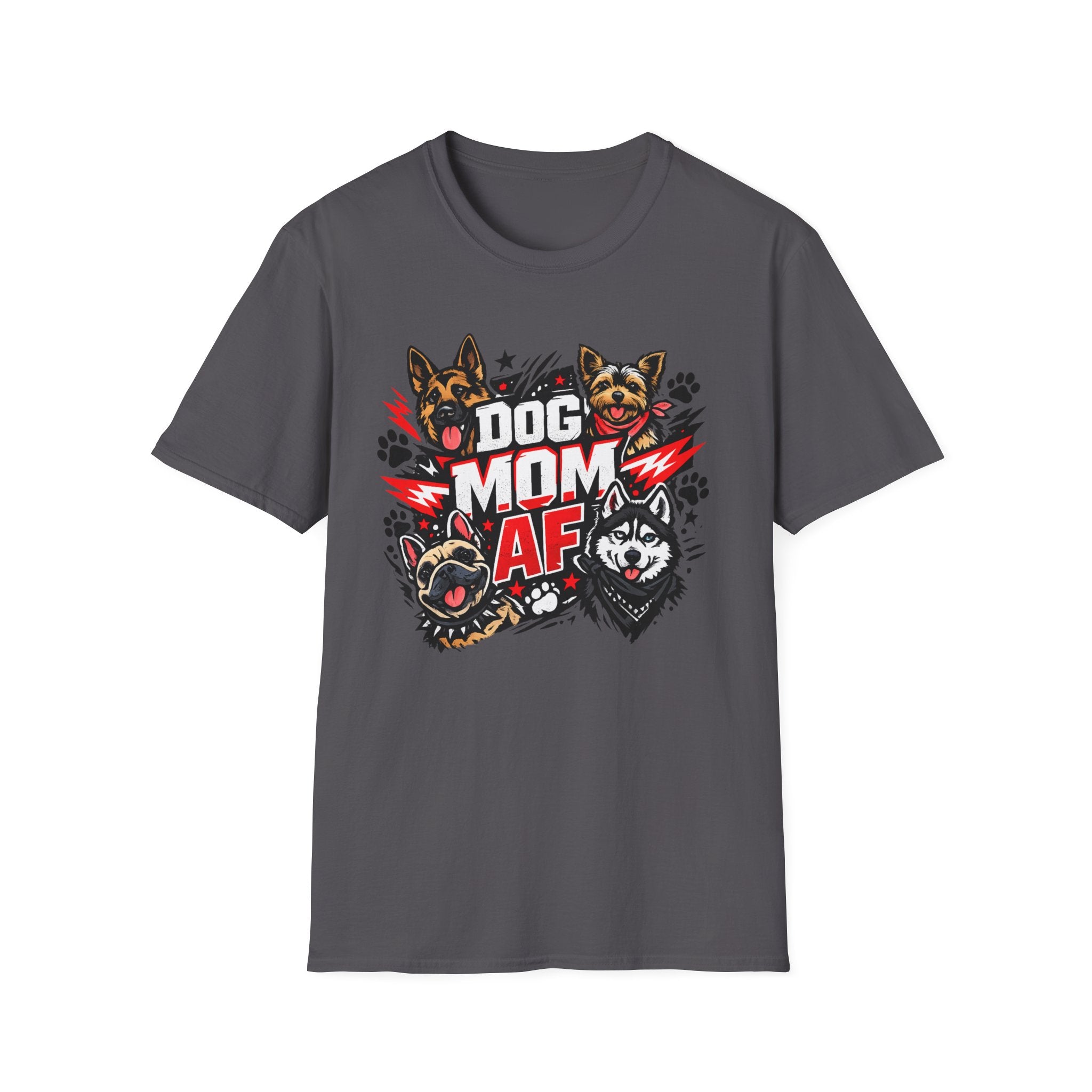 Dog Mom AF T-Shirt