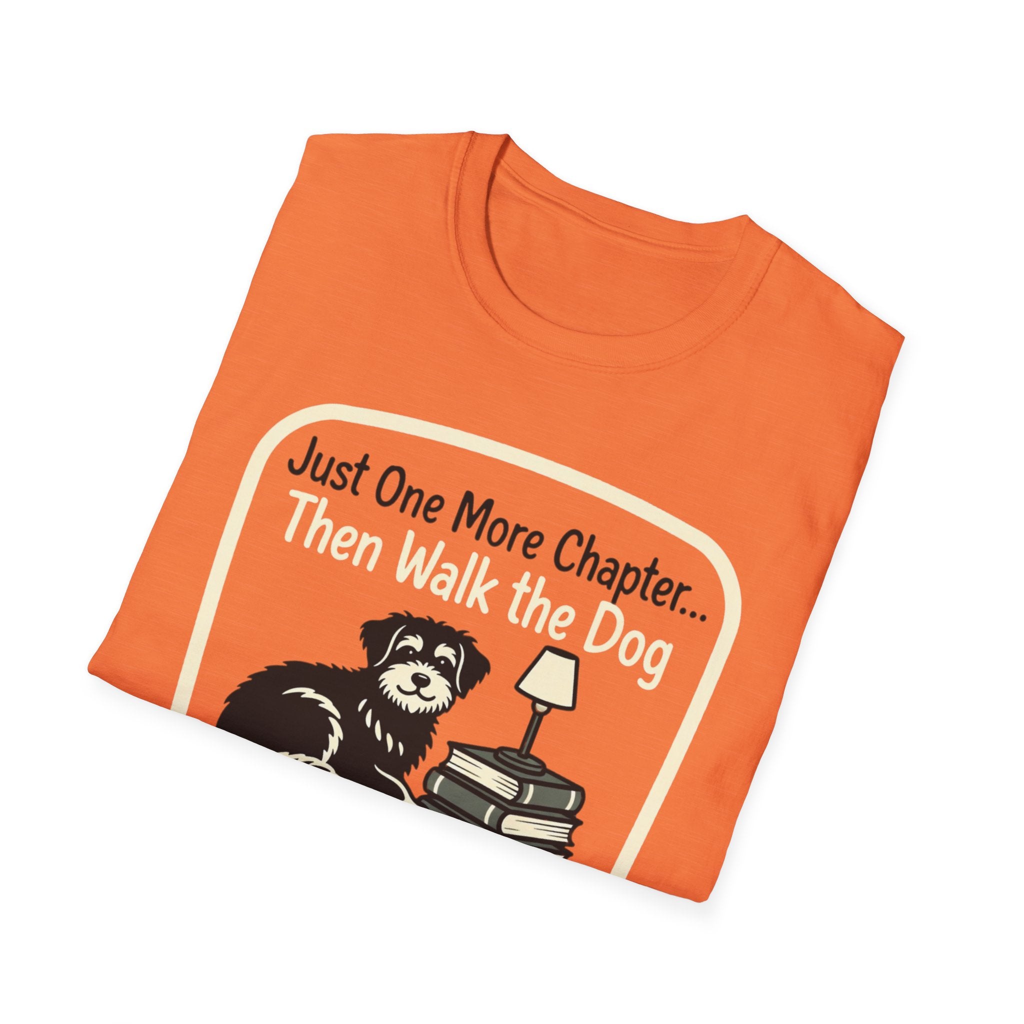Just One More Chapter Then Walk The Dog T-Shirt