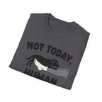 No Today, Human T-Shirt