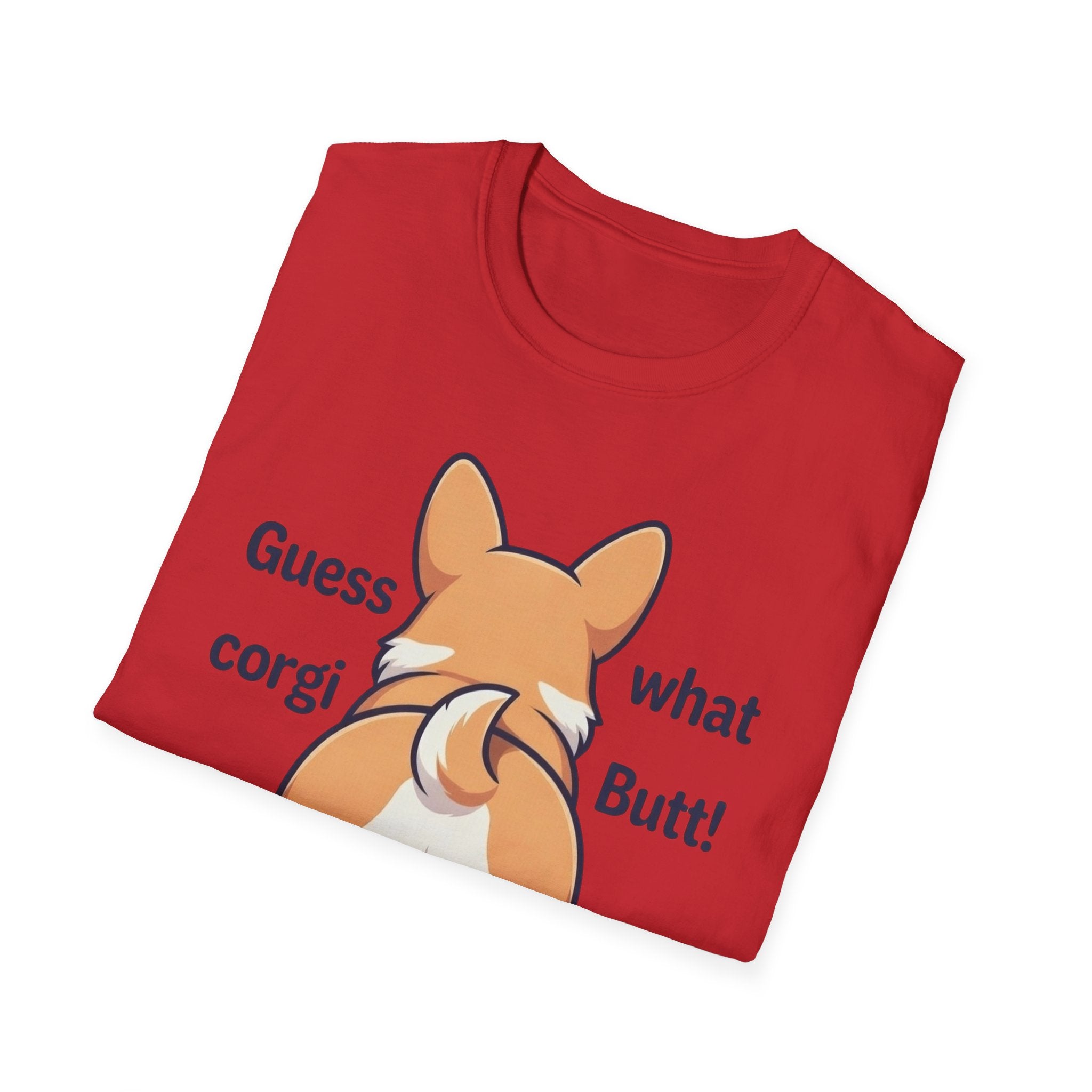 Guess What Corgi Butt! T-Shirt