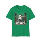 Stay Loyal T-Shirt