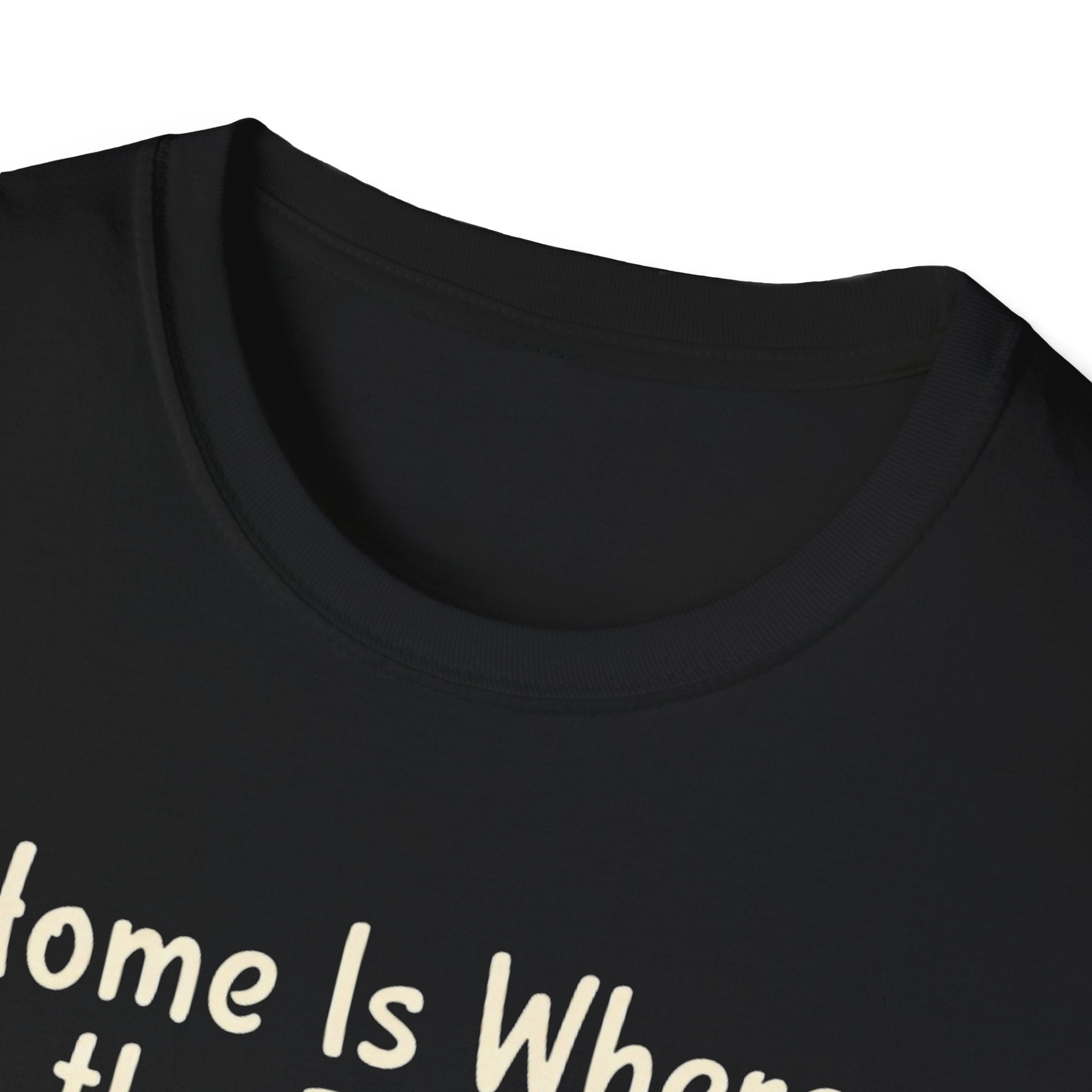 Home Is Where The Dog Is T-Shirt