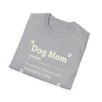 Dog Mom, A Woman Whose Heart Belongs To a Dog T-Shirt
