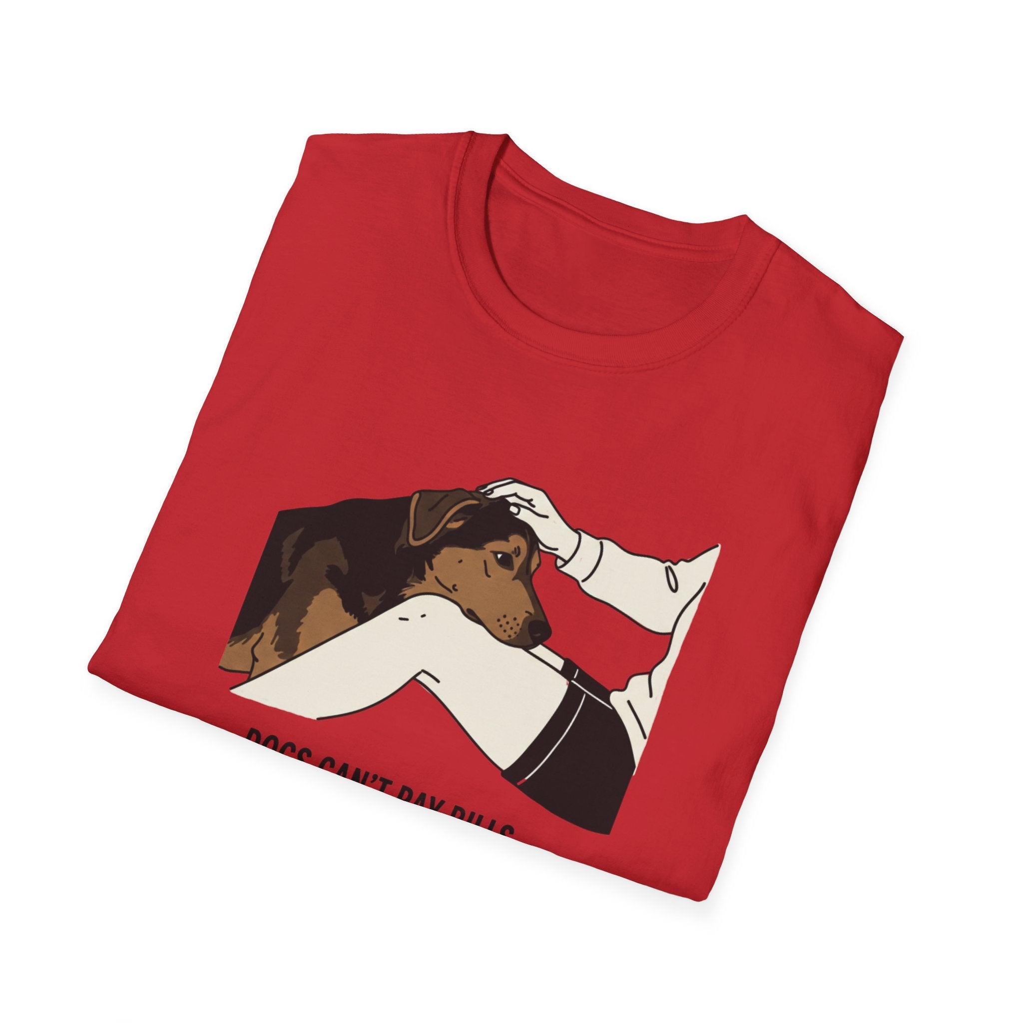 Dogs Can't Pay Bills But They Fix Everything Else T-Shirt