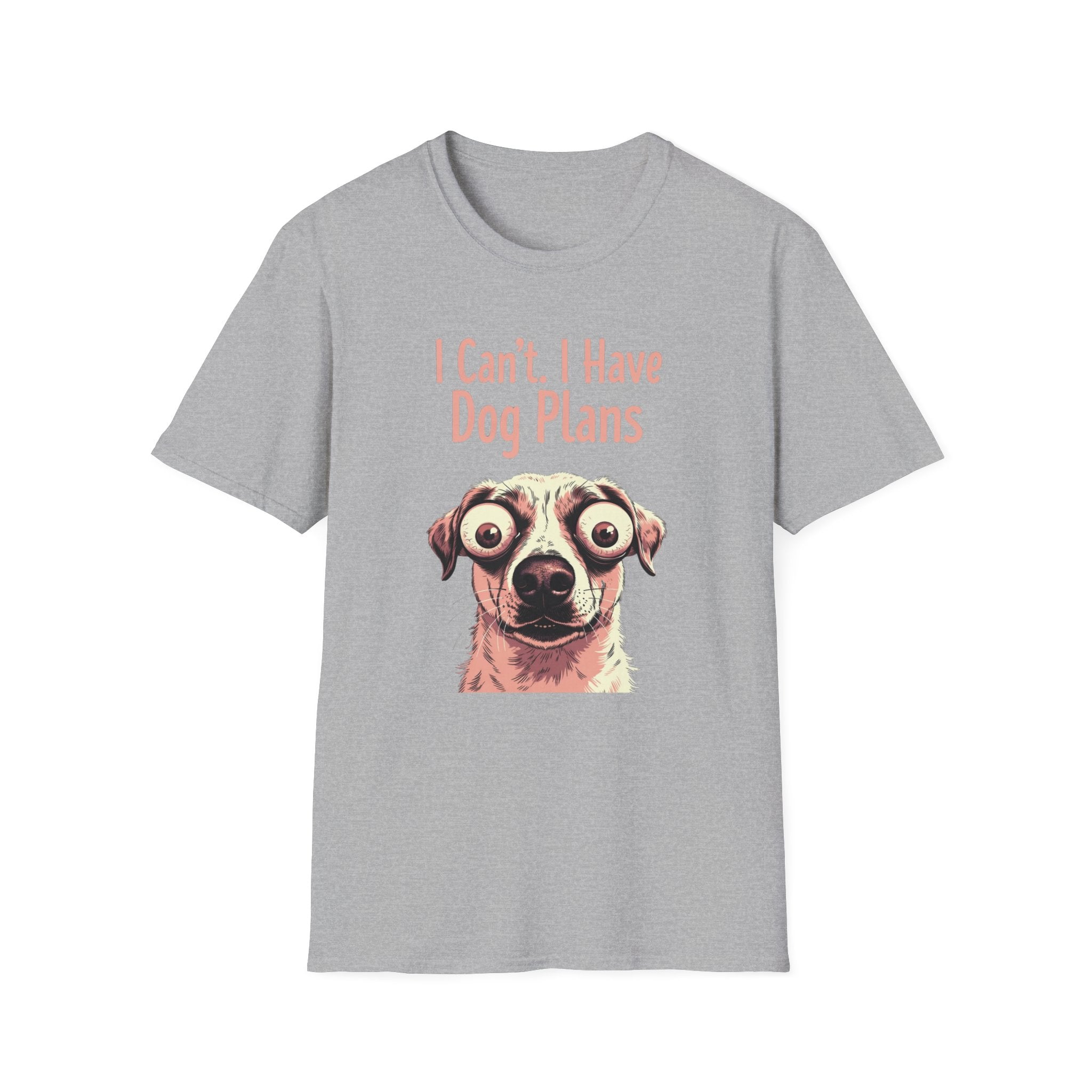 I Can't I Have Dog Plans T-Shirt