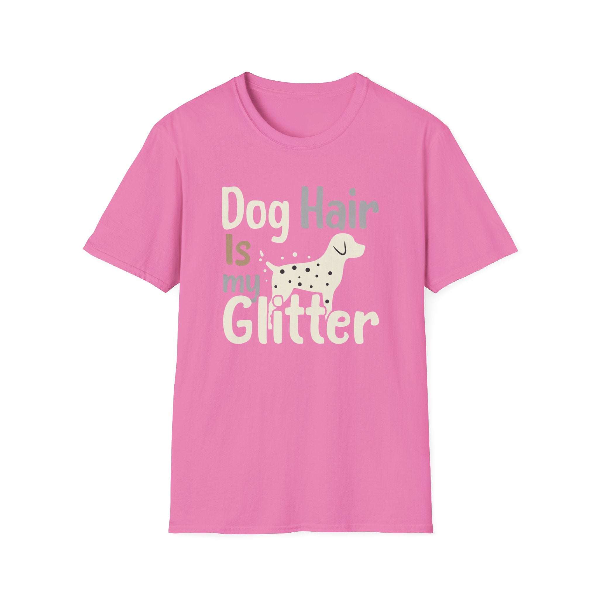 Dog Hair Is My Glitter T-Shirt