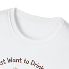 I Just Want To Drink Coffee And Pet My Dog T-Shirt