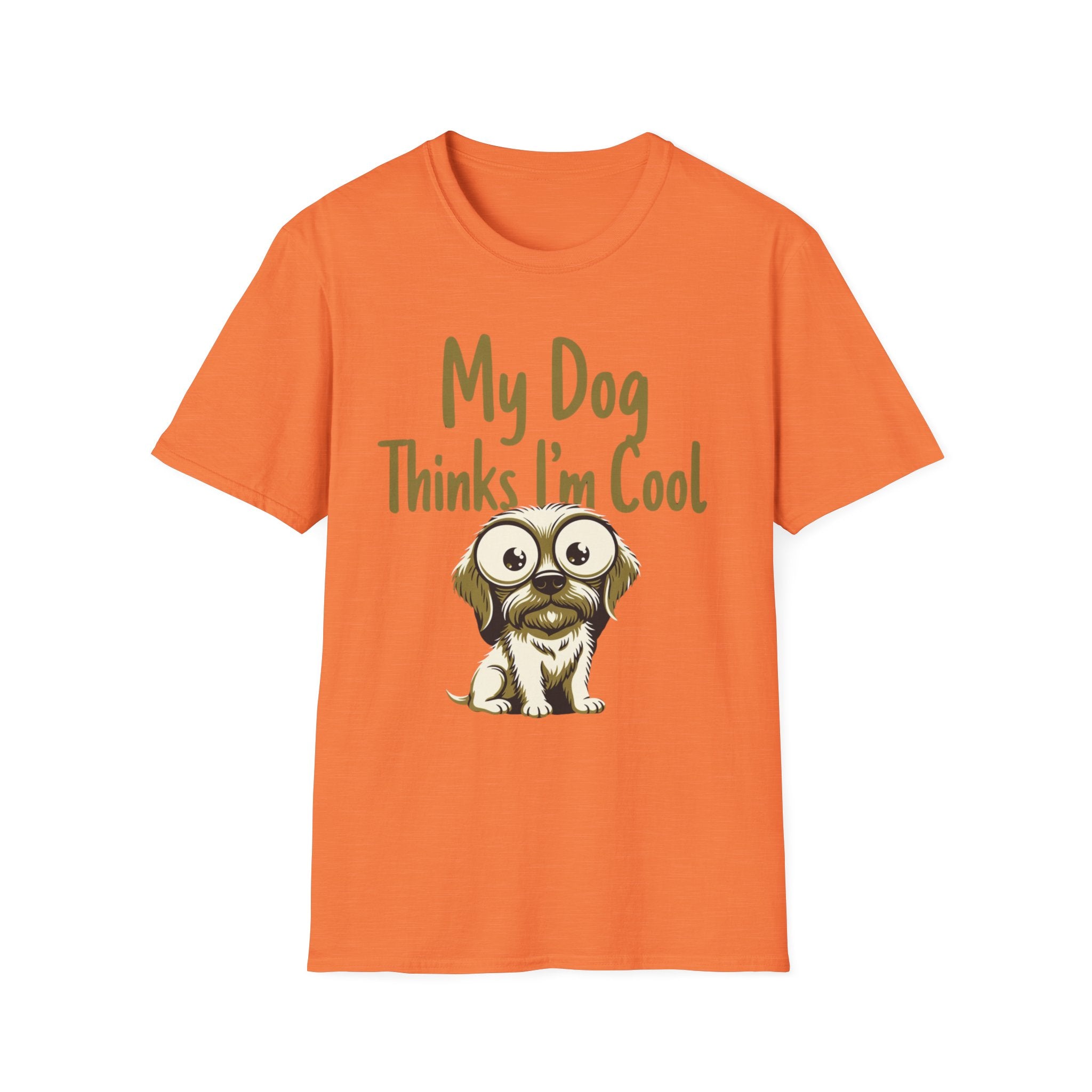 My Dog Thinks Im Cool T-Shirt