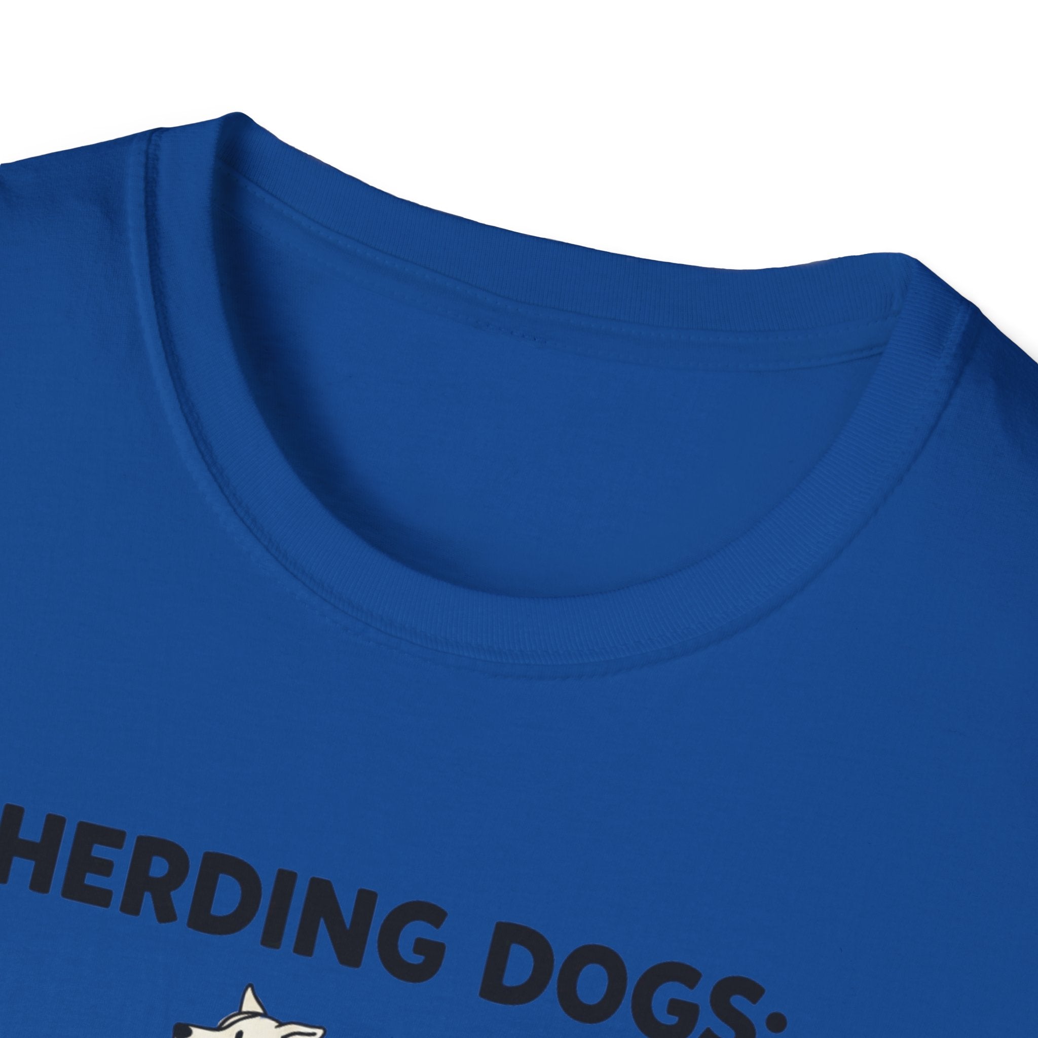 Herding Dogs: Impossible Job. T-Shirt