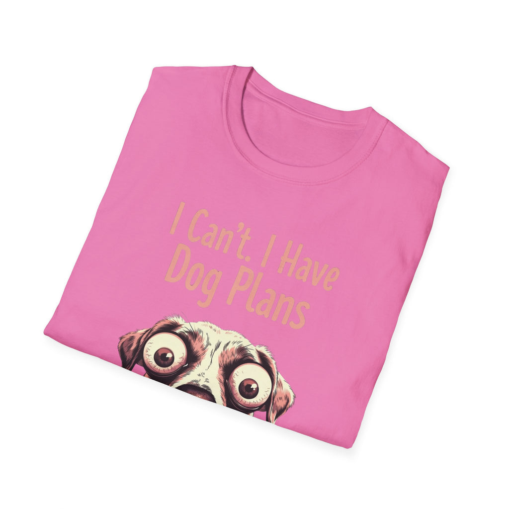 I Can't I Have Dog Plans T-Shirt