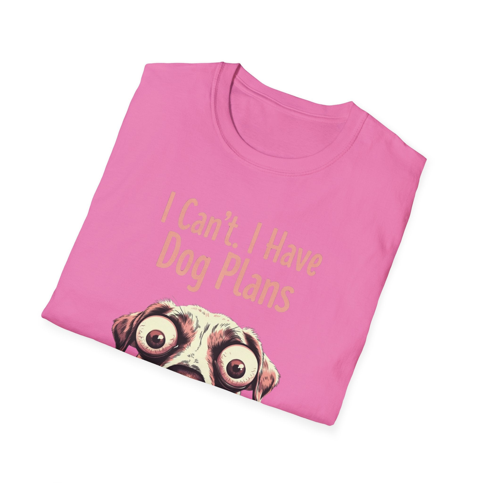 I Can't I Have Dog Plans T-Shirt