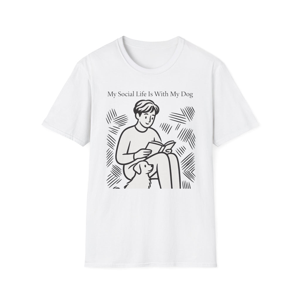My Social Life Is With My Dog T-Shirt