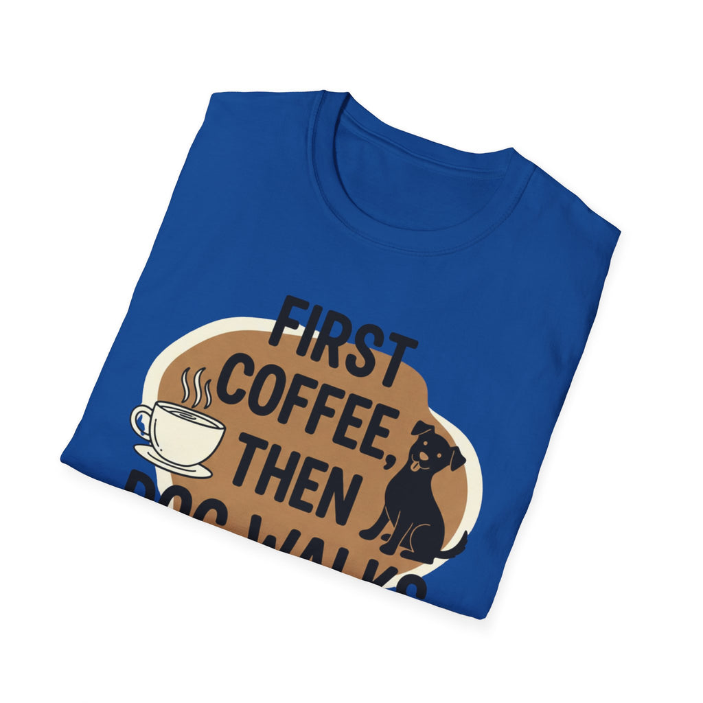 First Coffee, Then Dog Walks T-Shirt