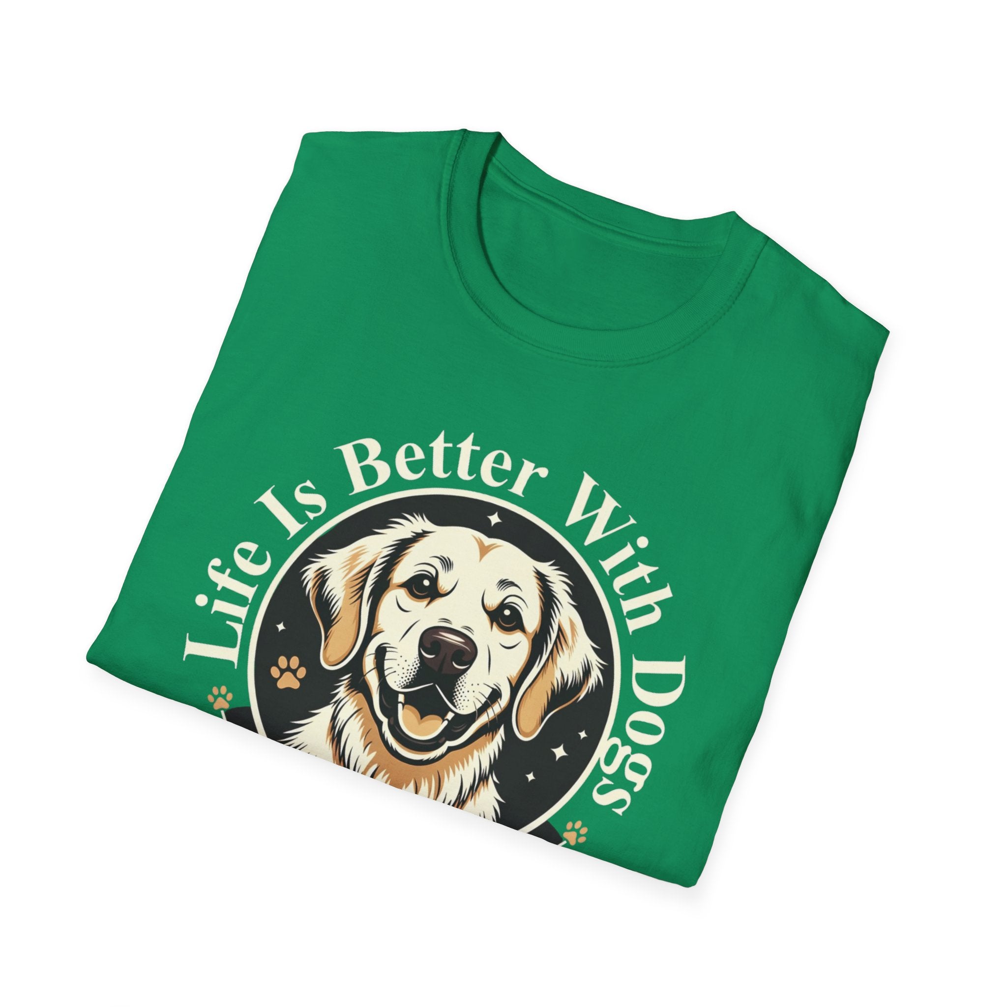 Life Is Better With Dogs T-Shirt