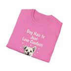 Dog Hair Is Just Love Confetti T-Shirt