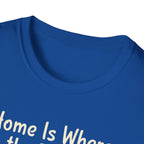 Home Is Where The Dog Is T-Shirt