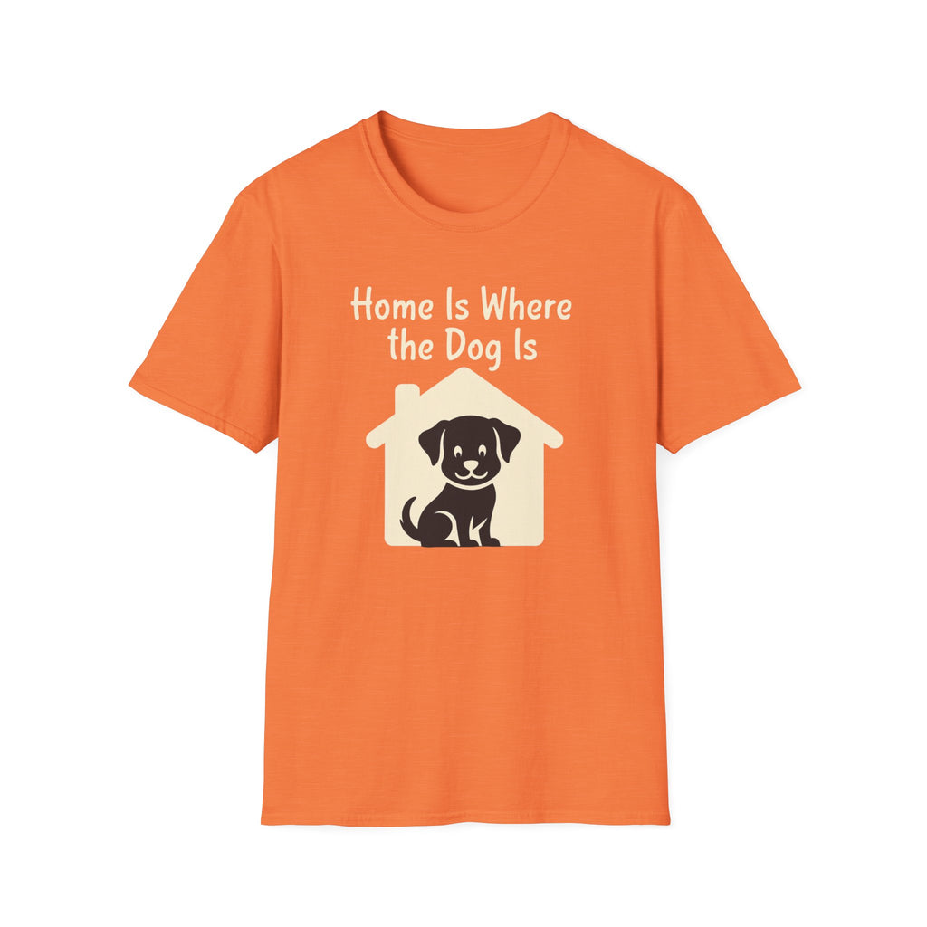 Home Is Where The Dog Is T-Shirt