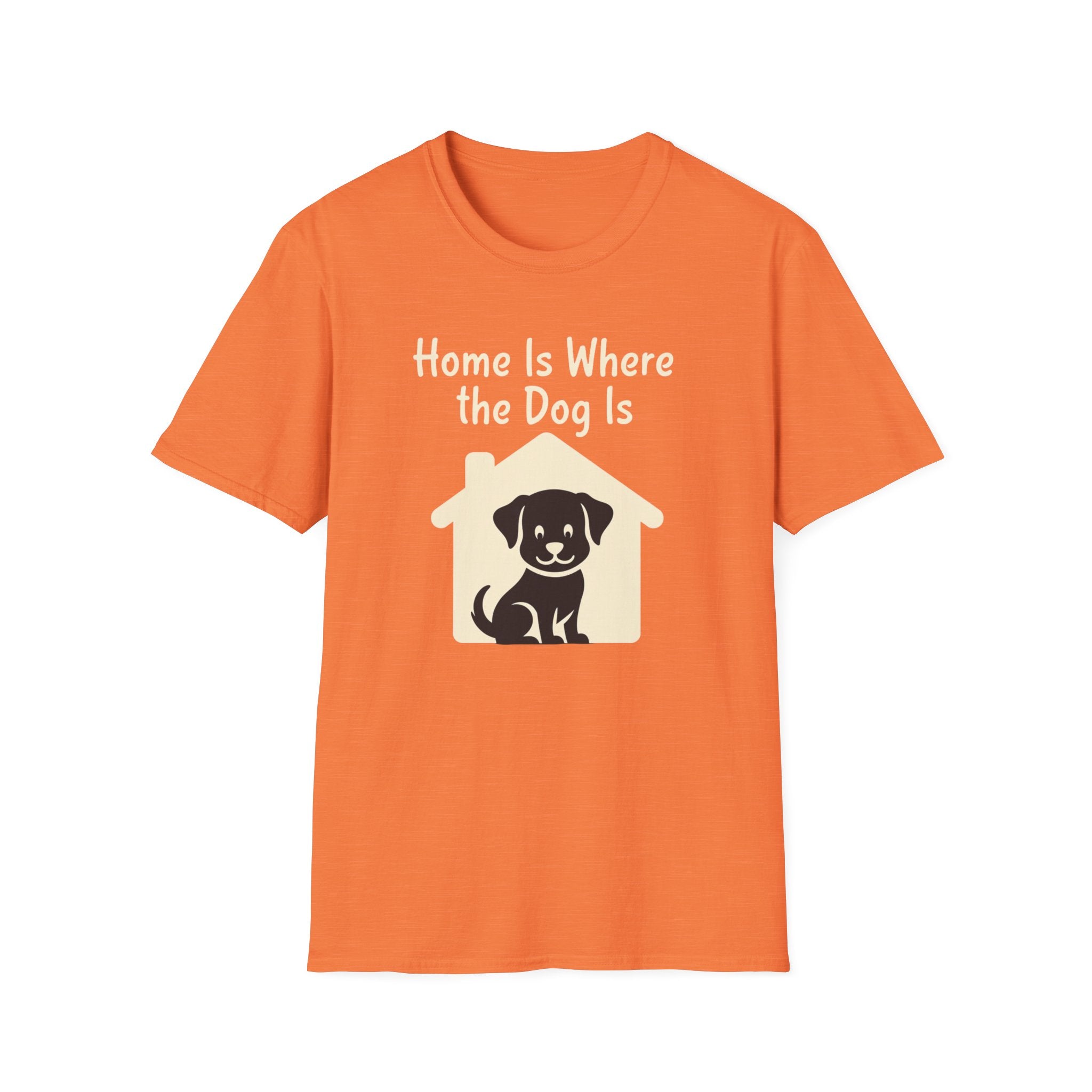 Home Is Where The Dog Is T-Shirt