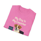 My Dog Is My Coworker T-Shirt