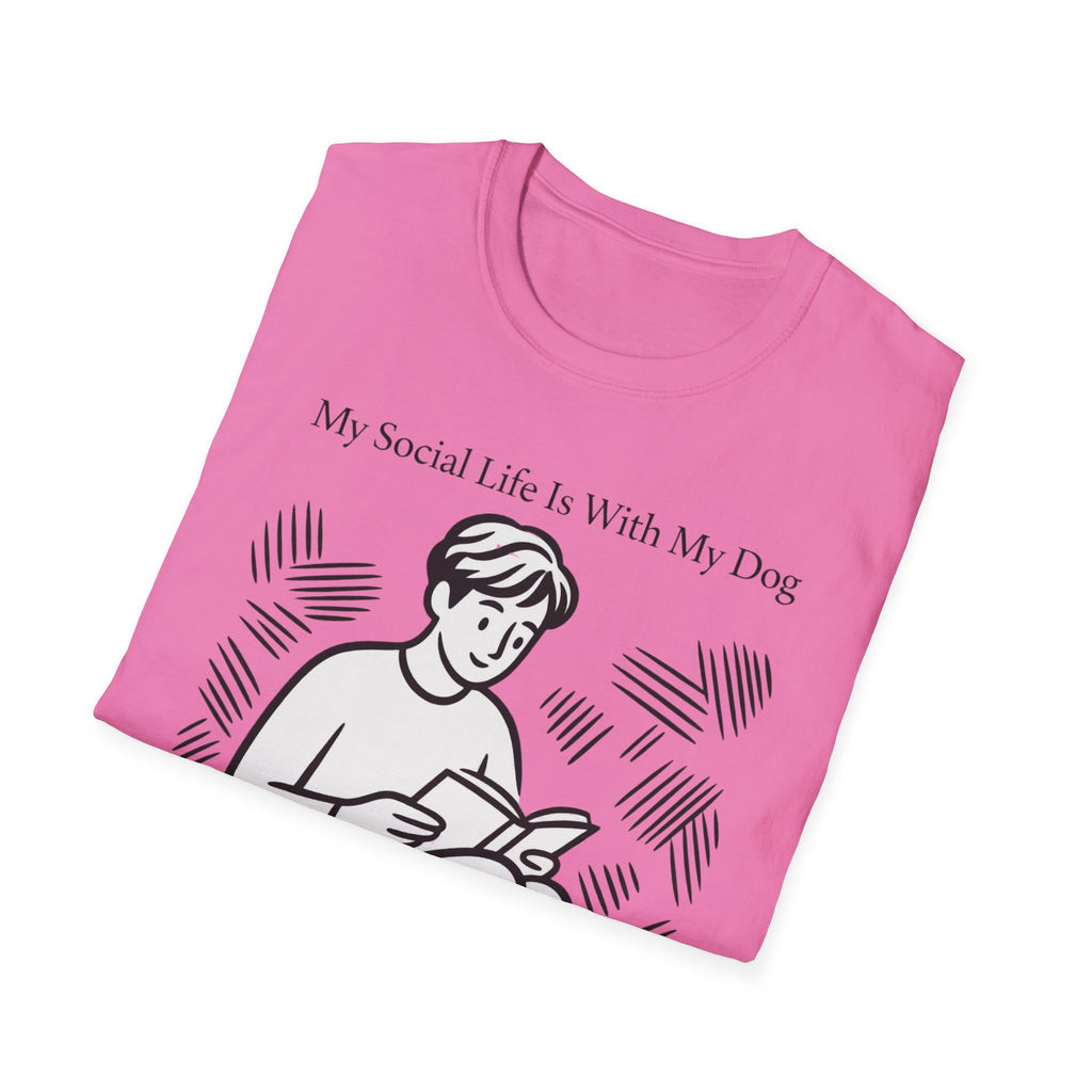 My Social Life Is With My Dog T-Shirt