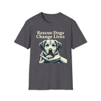 Rescue Dogs Change Lives T-Shirt