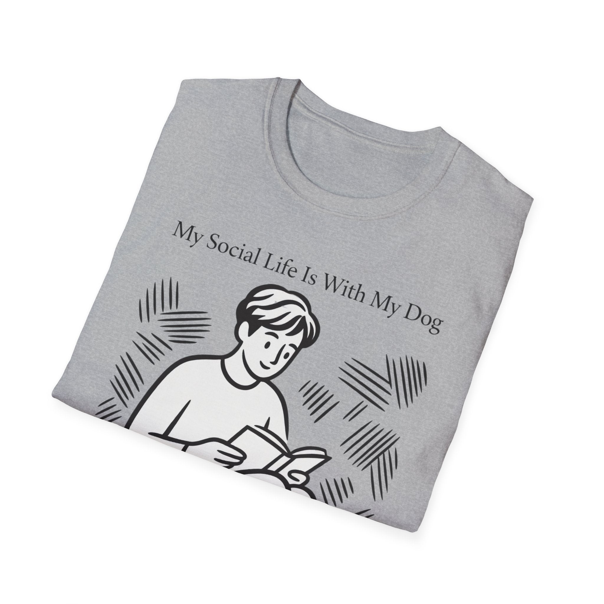 My Social Life Is With My Dog T-Shirt