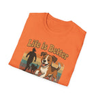 Life Is Better With a Dog T-Shirt