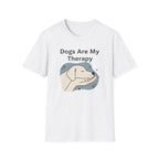 Dogs Are My Therapy T-Shirt