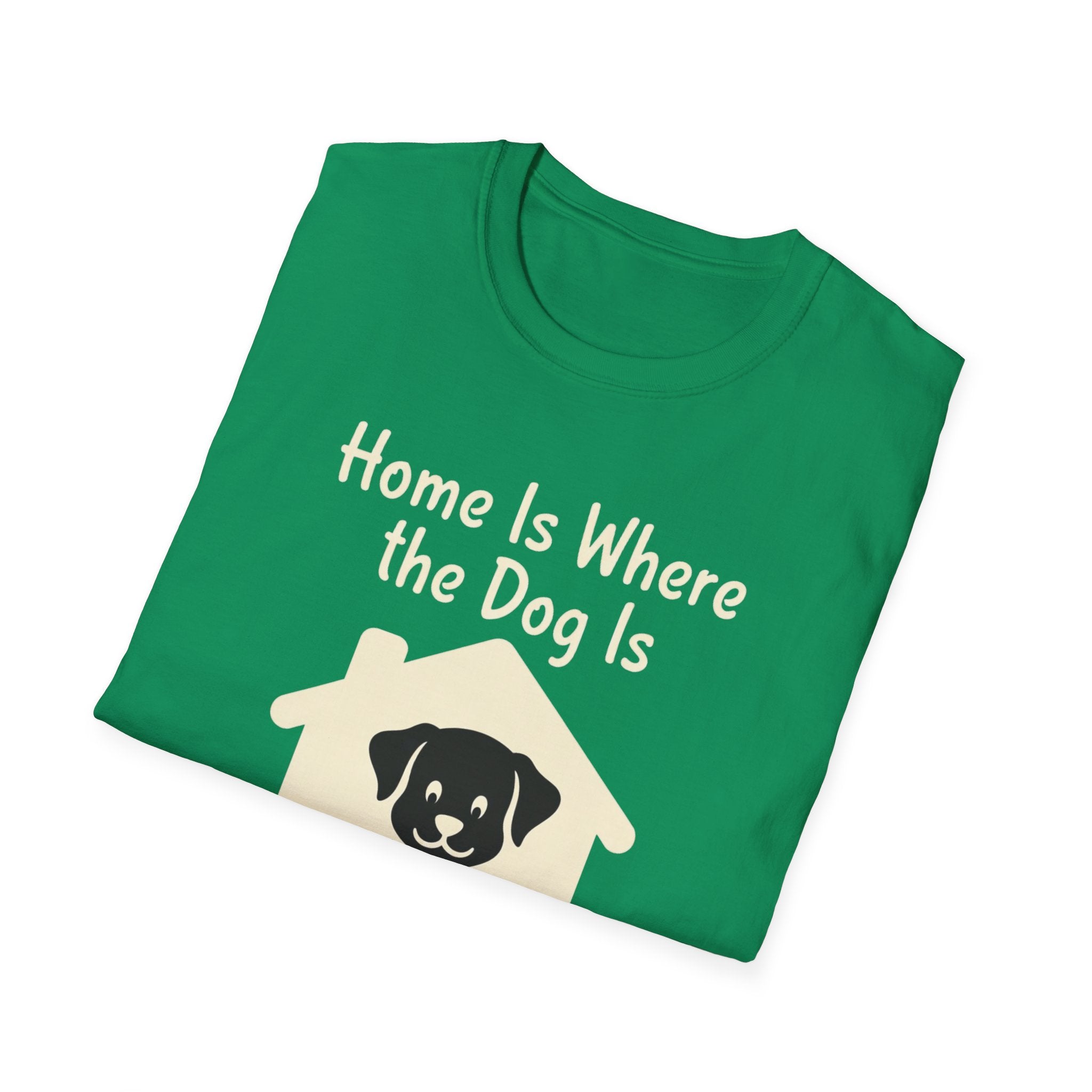 Home Is Where The Dog Is T-Shirt