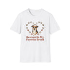 Rescued Is My Favorite Breed T-Shirt