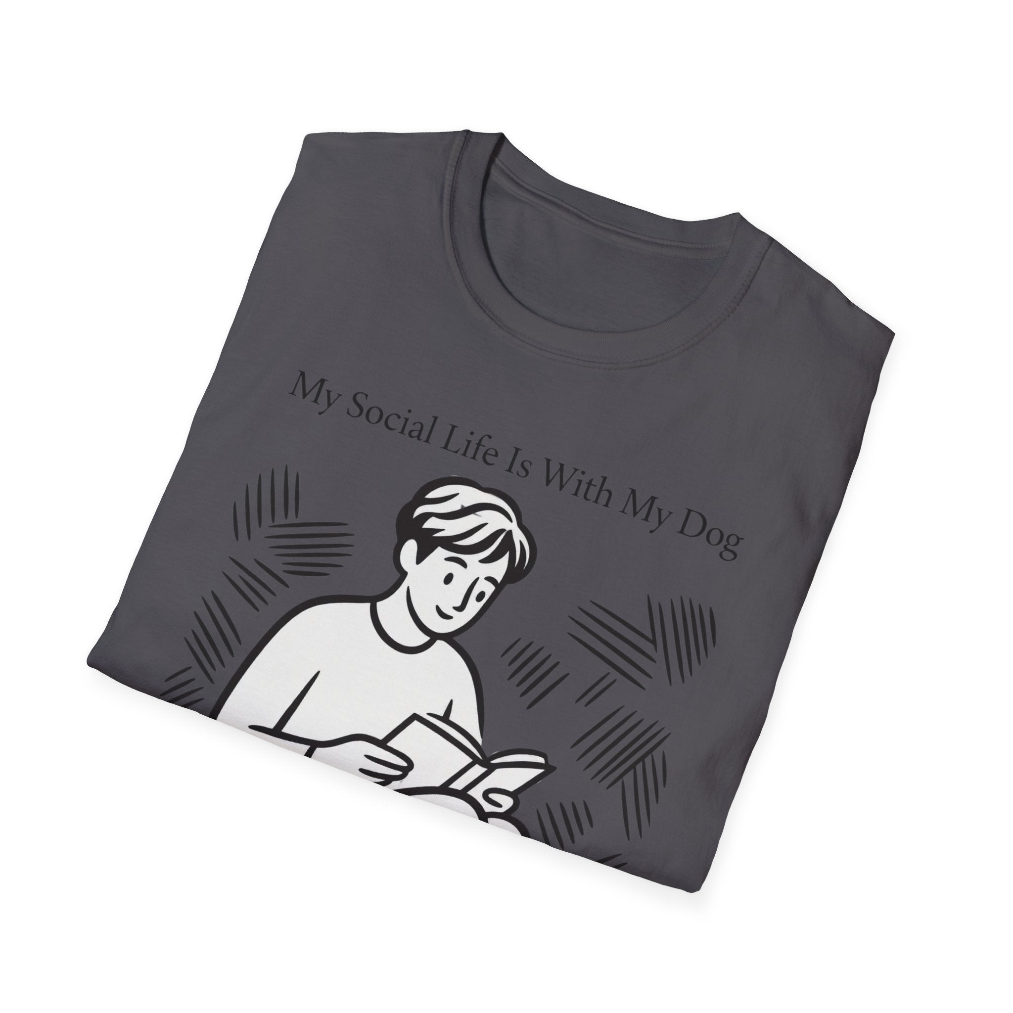 My Social Life Is With My Dog T-Shirt