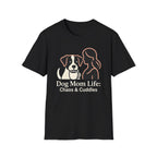 Dog Mom Life: Chaos & Cuddles T-Shirt