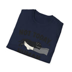 No Today, Human T-Shirt