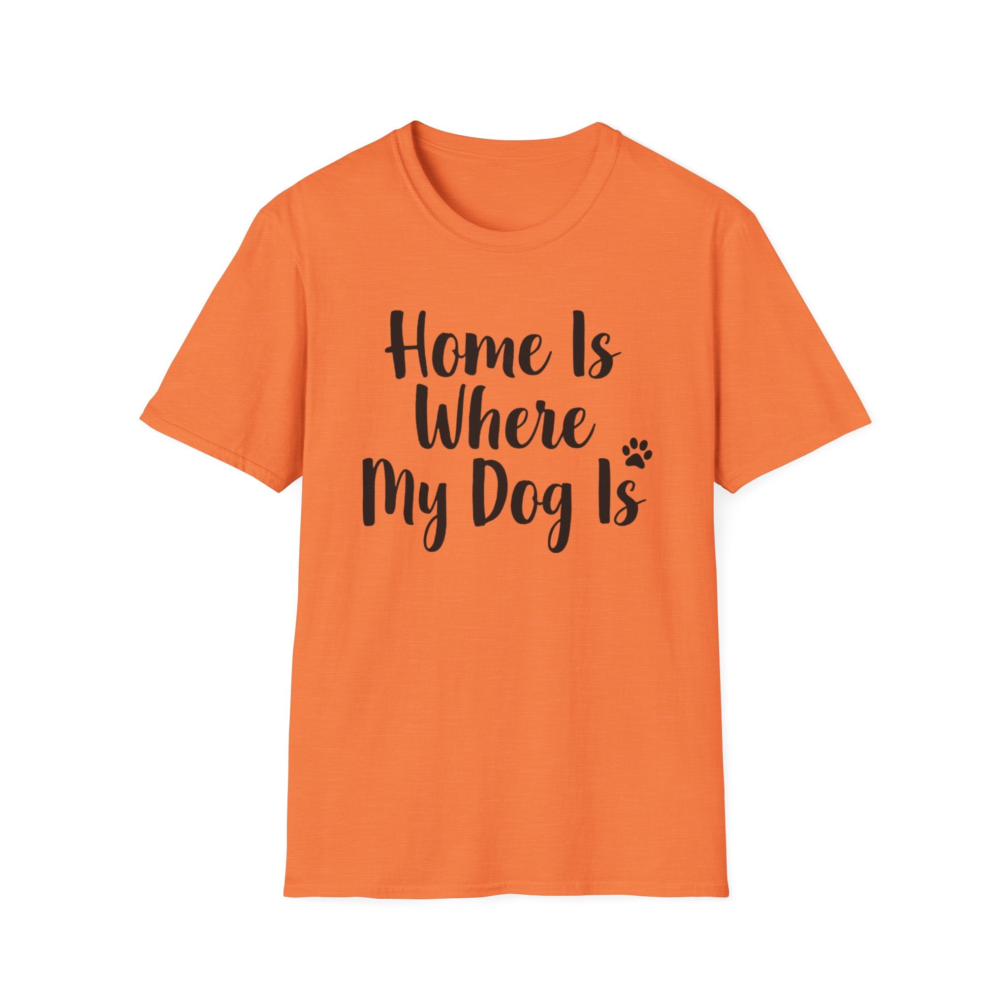 Home Is Where My Dog Is T-Shirt