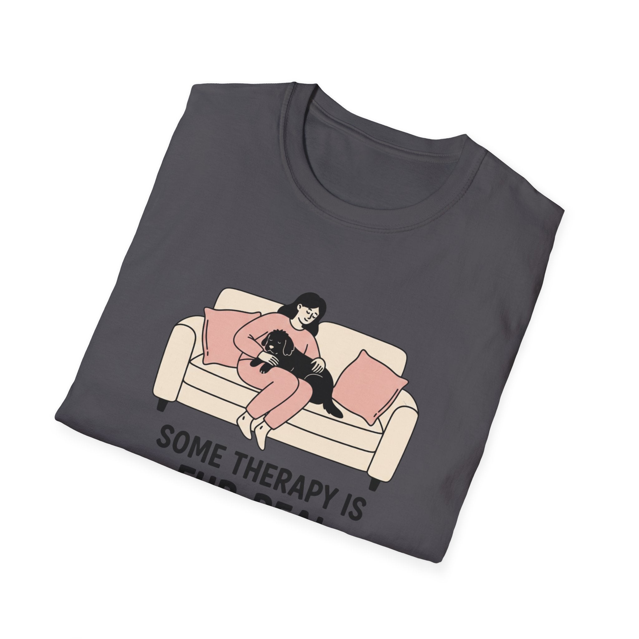 Some Therapy Is Fur-Real T-Shirt