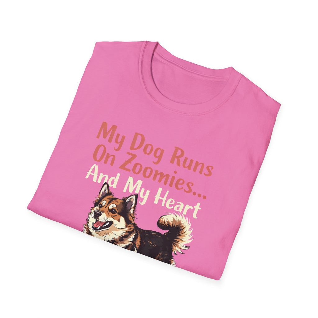 My Dog Runs On Zoomies... And My Heart T-Shirt