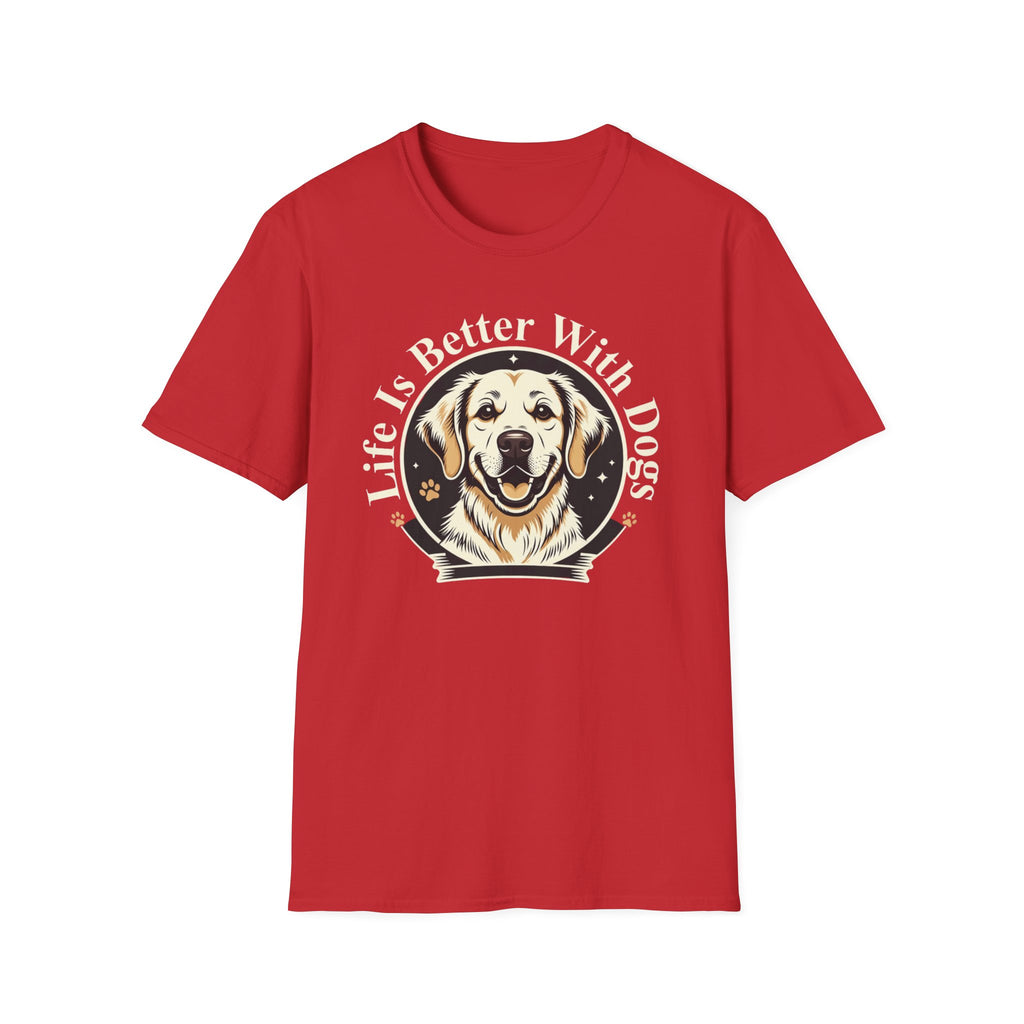 Life Is Better With Dogs T-Shirt