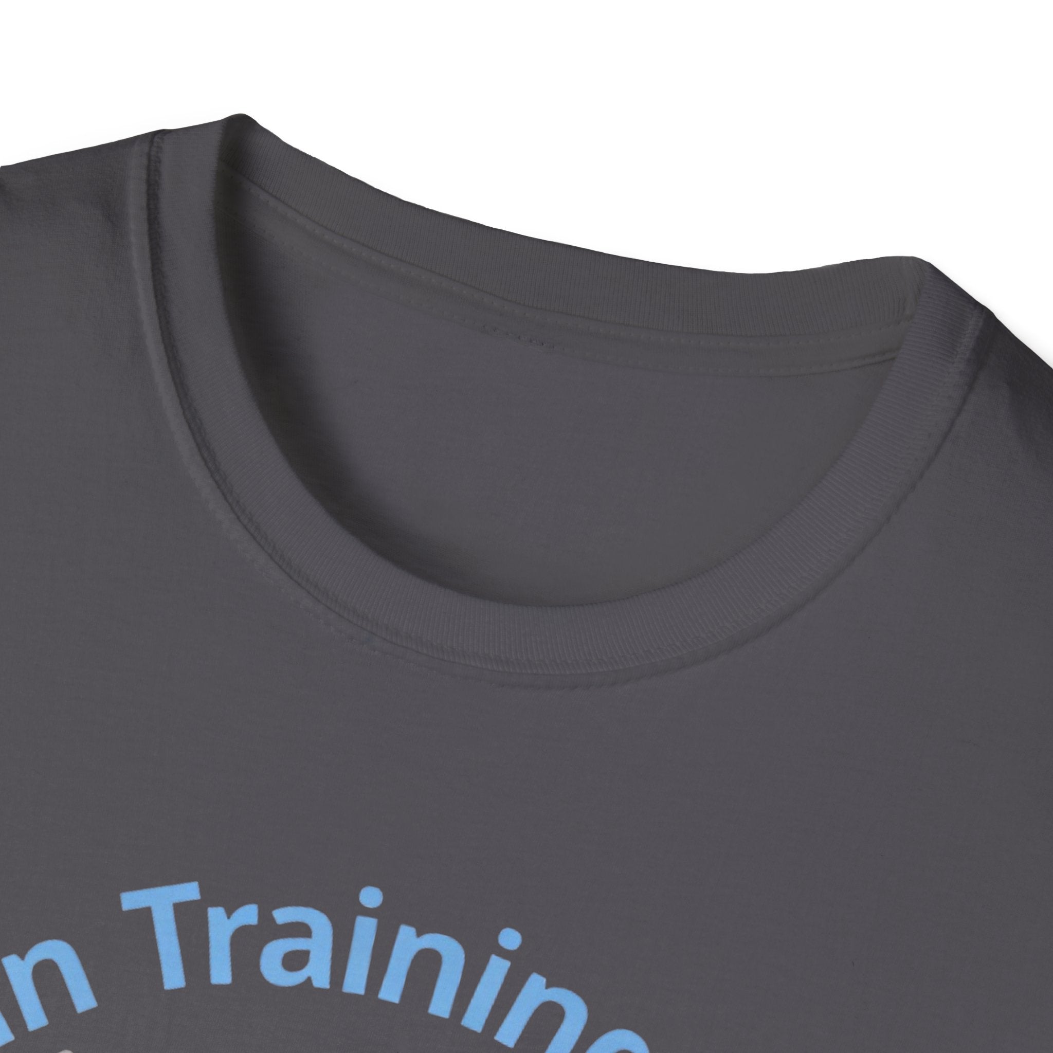 In Training Please Give Me Space T-Shirt