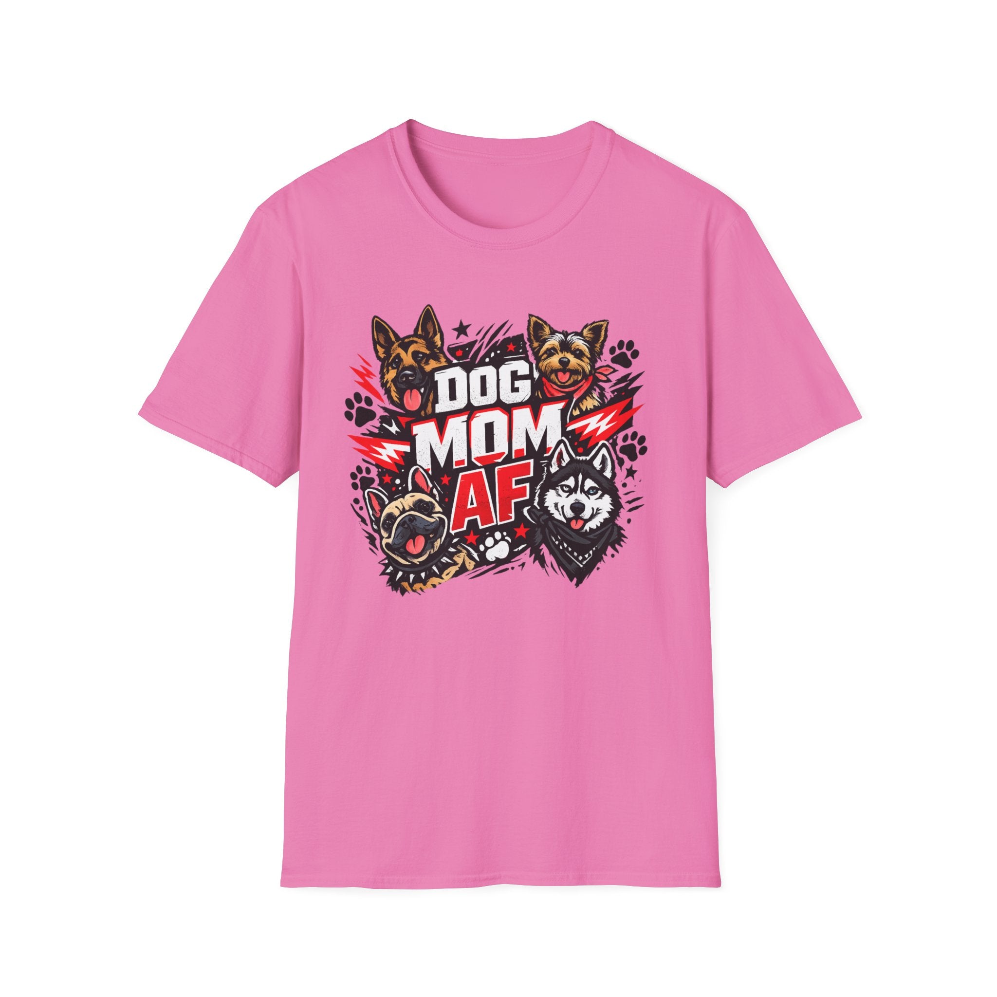 Dog Mom AF T-Shirt