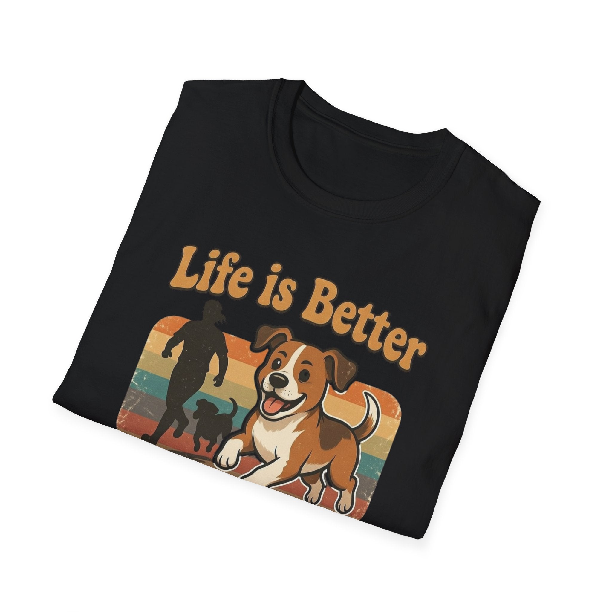 Life Is Better With a Dog T-Shirt