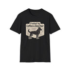 Fueled by Coffee & Dog Hair T-Shirt