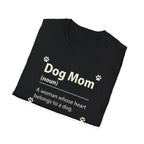 Dog Mom, A Woman Whose Heart Belongs To a Dog T-Shirt