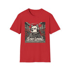 Stay Loyal T-Shirt