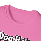 Dog Hair Don't Care T-Shirt