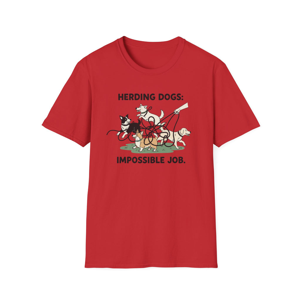 Herding Dogs: Impossible Job. T-Shirt