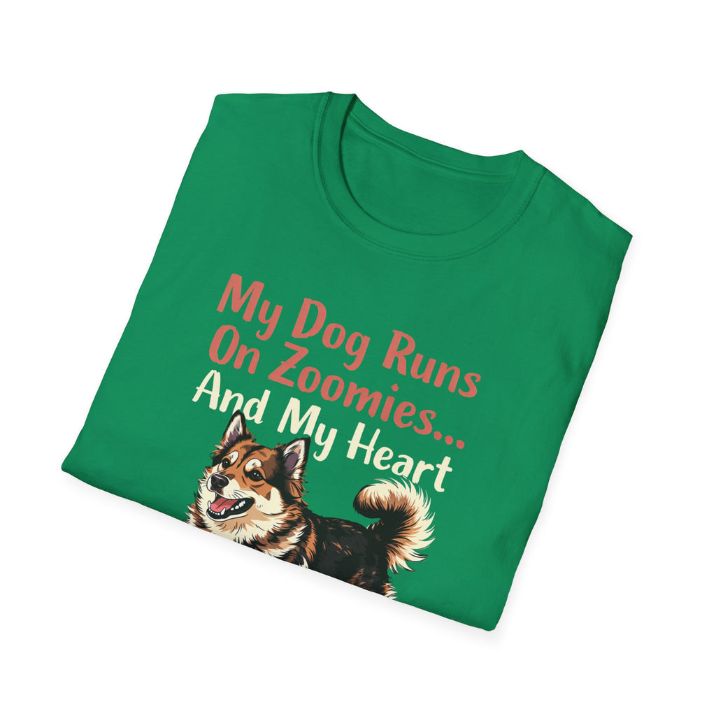 My Dog Runs On Zoomies... And My Heart T-Shirt