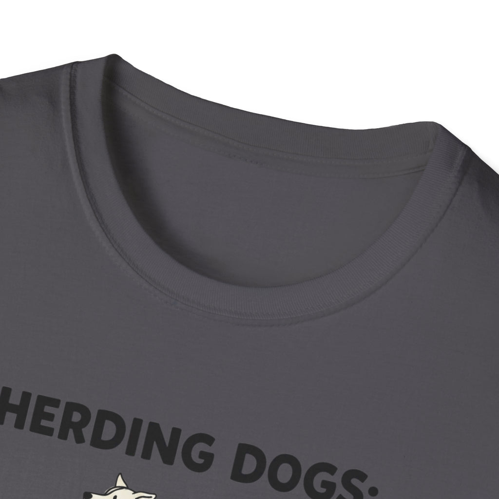 Herding Dogs: Impossible Job. T-Shirt