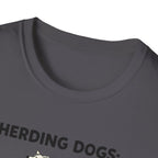 Herding Dogs: Impossible Job. T-Shirt