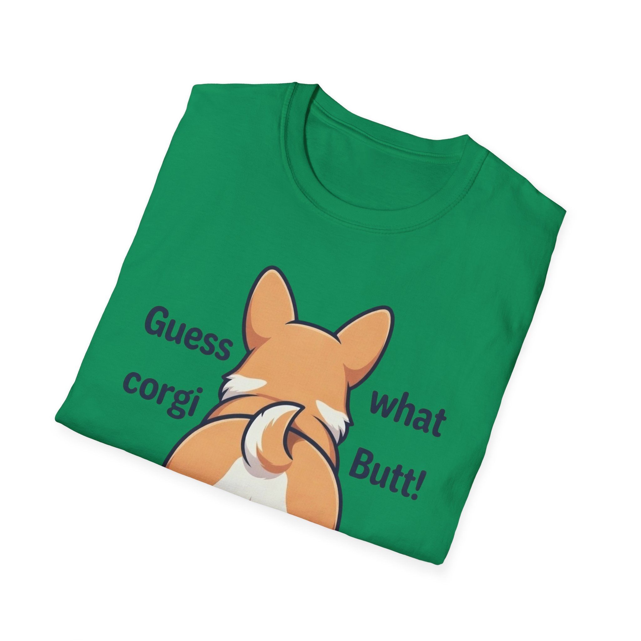 Guess What Corgi Butt! T-Shirt